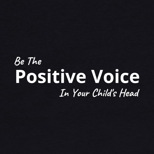 Be The Positive Voice In Your Child's Head by MightyParenting